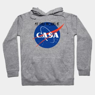 My Dad Works At CASA (white background) Hoodie